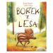 Bořek z lesa | Yvonne Herganneová