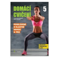 Domácí cvičení 5: Posilování s vlastní vahou a TRX