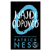 Najdi odpověď - Patrick Ness - kniha z kategorie Beletrie pro děti