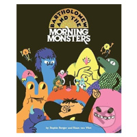 Bartholomew and the Morning Monsters - Sophie Berger, Ruan Van Vliet - kniha z kategorie Pohádky