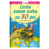 Cesta kolem světa za 80 dní (edice Světová četba pro školáky) - Jules Verne, Consuelo Delgado, S