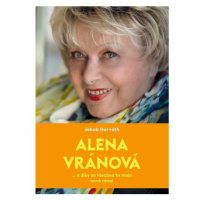 Alena Vránová ... a díky za všechna ta moje nová rána!