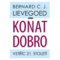 Konat dobro - Vstříc 21. století