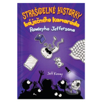 Strašidelné historky báječného kamaráda Rowleyho Jeffersona - kniha z kategorie Beletrie pro dět