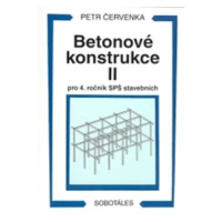 Betonové konstrukce II pro 4. ročník SPŠ - Petr Červenka