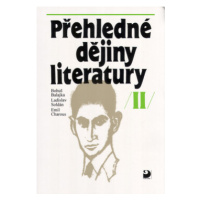 Přehledné dějiny literatury II - Bohuš Balajka