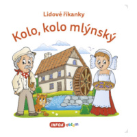 Lidové říkanky - Kolo, kolo mlýnský