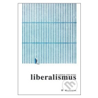 Liberalismus - Ludwig von Mises - kniha z kategorie Odborné a naučné