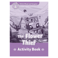 Oxford Read and Imagine 4 The Flower Thief Activity Book Oxford University Press