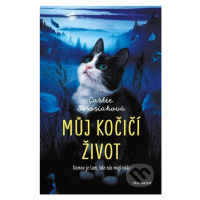 Můj kočičí život - Carlie Sorosiak - kniha z kategorie Beletrie pro děti