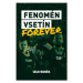 Fenomén Vsetín Forever - Václav Trávníček