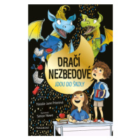 Dračí nezbedové jdou do školy - Natalie Jane Prior