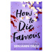 How To Die Famous - Benjamin Dean - kniha z kategorie Beletrie pro děti