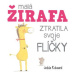 Malá žirafa ztratila svoje flíčky - Jedda Robaard