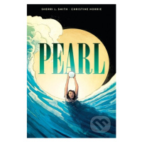 Pearl (A Graphic Novel) - Sherri Smith, Christine Norrie (Ilustrátor) - kniha z kategorie Komiks