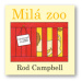 Milá Zoo - Rod Campbell