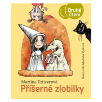 Příšerné zlobilky - Markéta Vydrová, Martina Drijverová