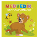 Medvedík, kde máš mamičku?