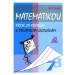 Matematikou krok za krokem k přijímacím zkouškám. Kalendář řešených písemek pro 7. a 8. ročník Z