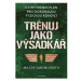 Trénuj jako výsadkář: čtyřtýdenní plán pro dosažení dokonalé fyzické kondice