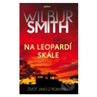 Na Leopardí skále (Život jako z románu) - Wilbur Smith - kniha z kategorie Beletrie