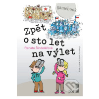 Zpět o sto let na výlet (Gamebook) - Renata Šindelářová, Libor Drobný (Ilustrátor) - kniha z kat