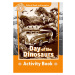 Oxford Read and Imagine 5 Day of the Dinosaurs Activity Book Oxford University Press