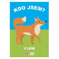 Kdo jsem? - V lese