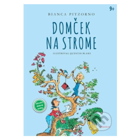 Domček na strome - Bianca Pitzorno, Quentin Blake (ilustrátor) - kniha z kategorie Beletrie pro 