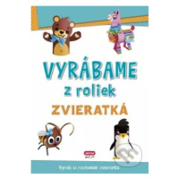 Vyrábame z roliek - zvieratká - kniha z kategorie Pro děti