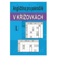 Angličtina pro pokročilé v křížovkách I.