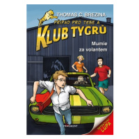 Klub Tygrů – Mumie za volantem | Thomas Brezina, Dagmar Steidlová