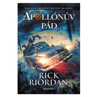 Apollónův pád - Hrobka nemrtvých | Dana Chodilová, Rick Riordan, Max Meinzold