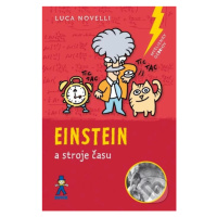 Einstein a stroje času - Luca Novelli - kniha z kategorie Pro děti