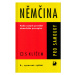 Němčina pro samouky - Učebnice s klíčem - Drahomíra Kettnerová, Veronika Bendová
