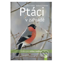 Ptáci v zahradě - Engelbert Kötter - kniha z kategorie Encyklopedie