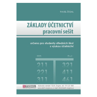 Základy účetnictví – pracovní sešit - Pavel Štohl