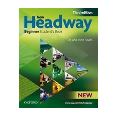 New Headway Beginner Student´s Book (3rd) - John Soars, Liz Soars