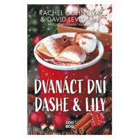 Dvanáct dní Dashe & Lily | Rachel Cohnová, David Levithan, Veronika Trusová