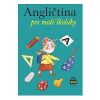 Angličtina pro malé školáky SPN - pedagog. nakladatelství