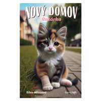 Nový domov – Rozárka - Ellen Milesová