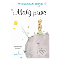 Malý princ (s autorovými kresbami) - Antoine de Saint-Exupéry, Antoine De Saint-Exupéry (ilustrá