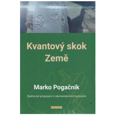 Kvantový skok Země - Opětovné propojení s elementárními bytostmi - Marko Pogačnik