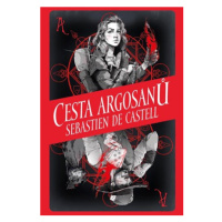 Cesta Argosanů | Peter Kadlec, Sebastien de Castell