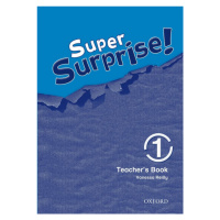 Super Surprise 1 Teacher´s Book Oxford University Press