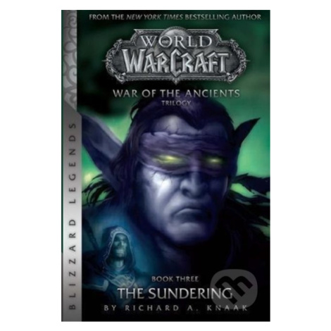 WarCraft: War of The Ancients 3 (The Sundering) - Richard A. Knaak - kniha z kategorie Sci-fi, f BLIZZARD