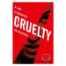 The Cruelty - Scott Bergstrom - kniha z kategorie Beletrie pro děti