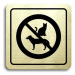 Accept Piktogram "zákaz vstupu se zvířaty" (80 × 80 mm) (zlatá tabulka - černý tisk)
