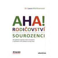 AHA! Rodičovství - sourozenci - Laura Markhamová