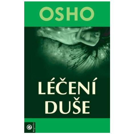 Léčení duše - Osho Rajneesh